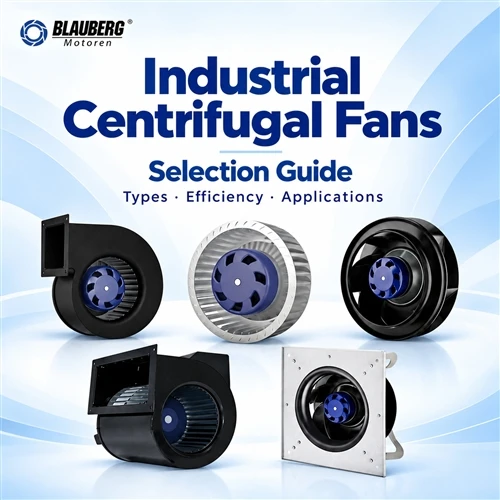 Kako birate industrijske centrifugalne ventilatore za efikasne OEM sisteme?